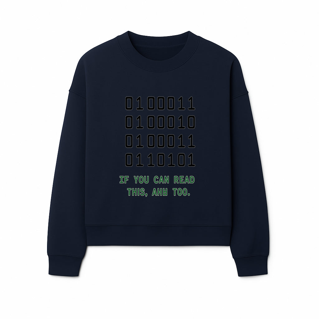 Binary Code Graphic Tee - If You Can Read This, Ahh Too - Fun Tech Shirt for Programmers, Gamers, and Nerdy Friends - Sweatshirt 1758004720266.jpg