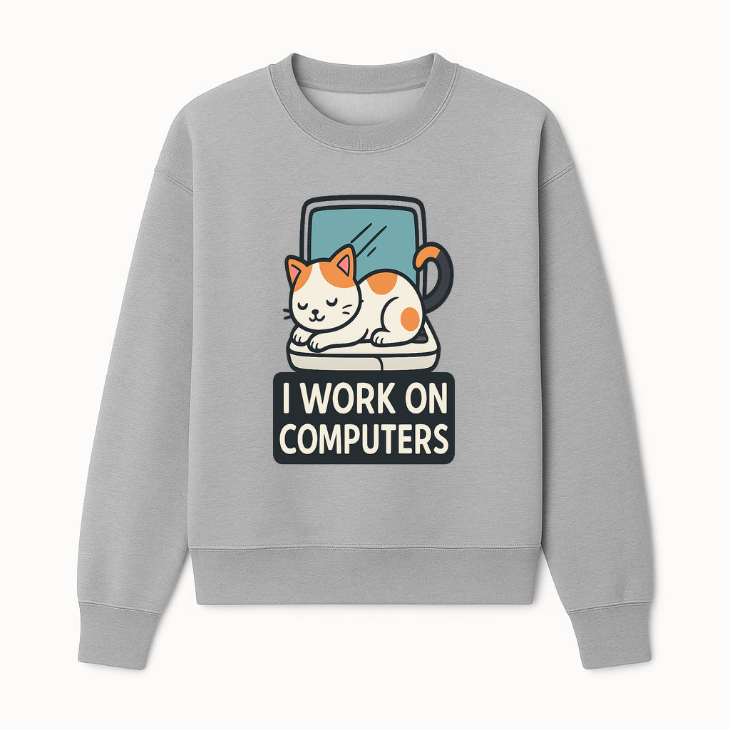 Cat Lover's Desk Decor: 'I Work on Computers' Cute Cat Laptop Design for Tech Enthusiasts and Pet Owners - Sweatshirt 1758004729318.jpg