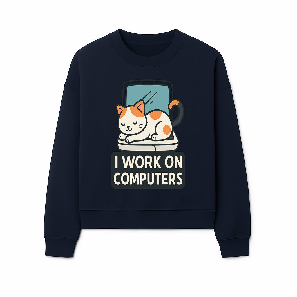 Cat Lover's Desk Decor: 'I Work on Computers' Cute Cat Laptop Design for Tech Enthusiasts and Pet Owners - Sweatshirt 1758004730668.jpg