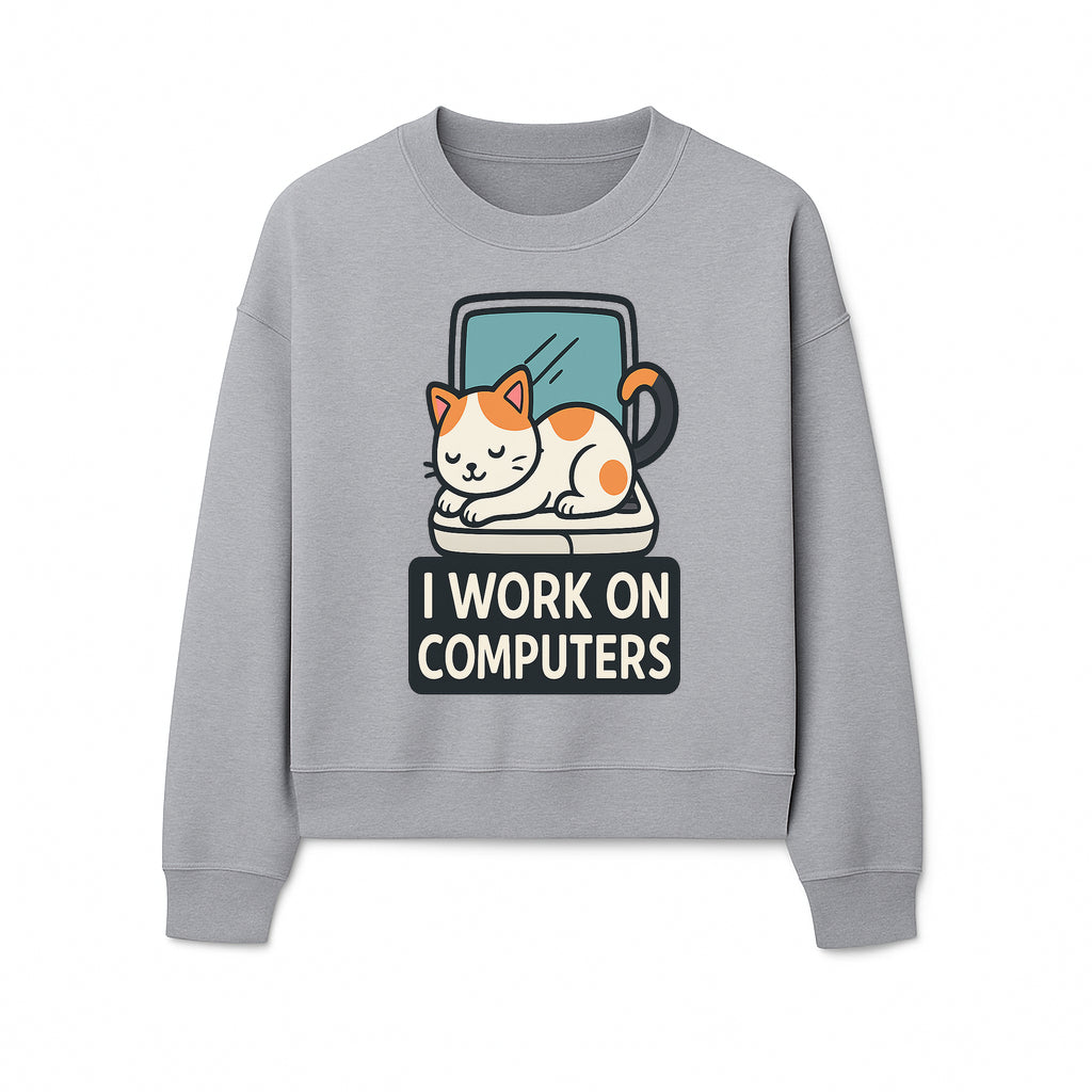 Cat Lover's Desk Decor: 'I Work on Computers' Cute Cat Laptop Design for Tech Enthusiasts and Pet Owners - Sweatshirt 1758004730988.jpg