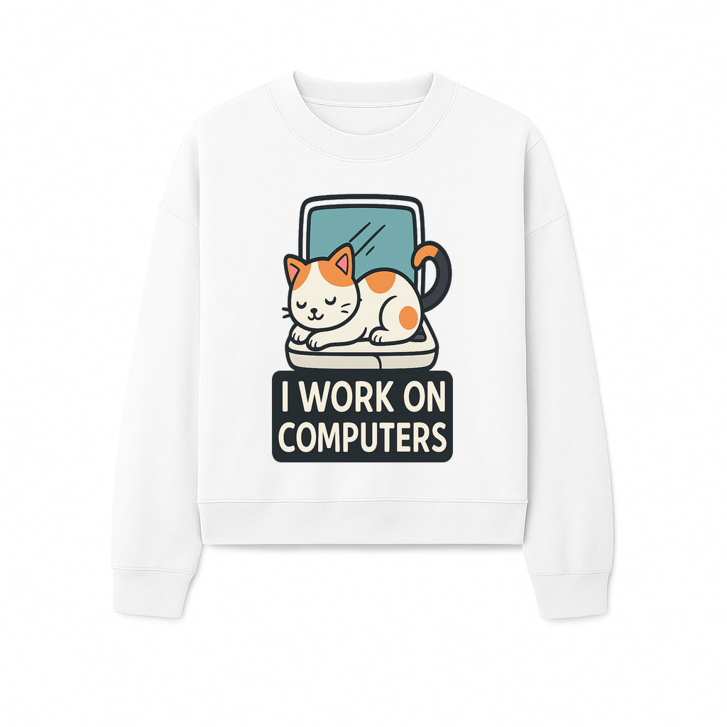 Cat Lover's Desk Decor: 'I Work on Computers' Cute Cat Laptop Design for Tech Enthusiasts and Pet Owners - Sweatshirt 1758004731129.jpg