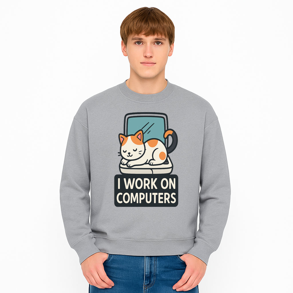 Cat Lover's Desk Decor: 'I Work on Computers' Cute Cat Laptop Design for Tech Enthusiasts and Pet Owners - Sweatshirt 1758004732248.jpg