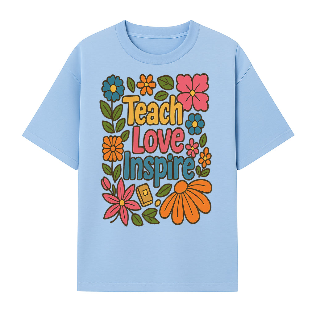 Teach Love Inspire Floral Art Print - Motivational Classroom Decor, Teacher Gift, Colorful Wall Art for Education - T-shirt 1758093361916.jpg