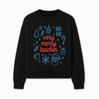 Very Merry Teacher Christmas Design - Festive Holiday Gift, Teacher Appreciation, Cute Santa, and Winter Elements - Sweatshirt 1758093362585.jpg