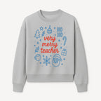 Very Merry Teacher Christmas Design - Festive Holiday Gift, Teacher Appreciation, Cute Santa, and Winter Elements - Sweatshirt 1758093363120.jpg