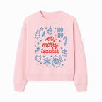 Very Merry Teacher Christmas Design - Festive Holiday Gift, Teacher Appreciation, Cute Santa, and Winter Elements - Sweatshirt 1758093363482.jpg