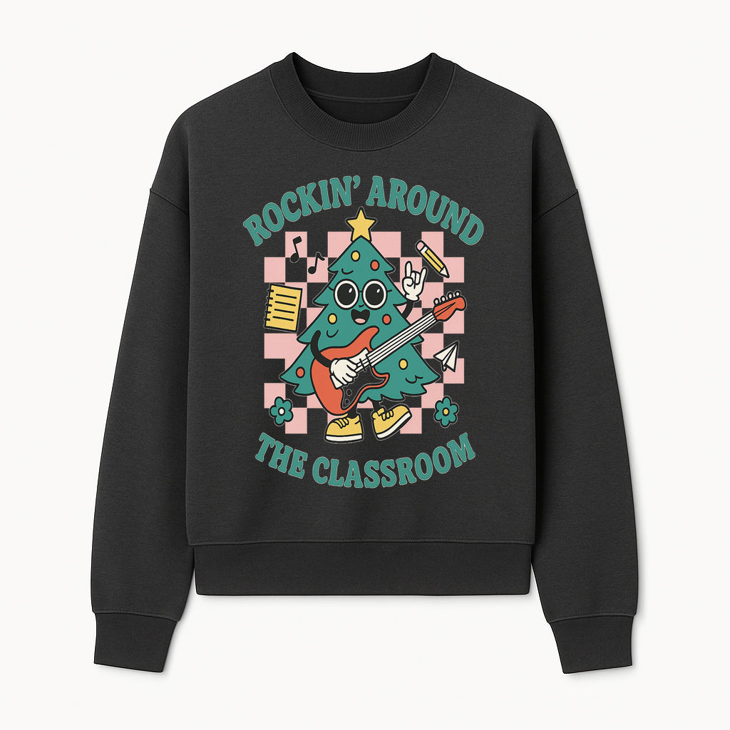 Rockin' Around the Classroom Christmas Tree Shirt | Fun Holiday T-Shirt for Teachers & Students | Music Theme Design - Sweatshirt 1758093364254.jpg