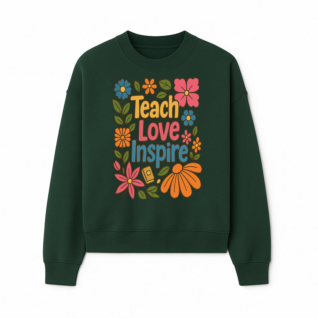 Teach Love Inspire Floral Art Print - Motivational Classroom Decor, Teacher Gift, Colorful Wall Art for Education - Sweatshirt 1758093364926.jpg