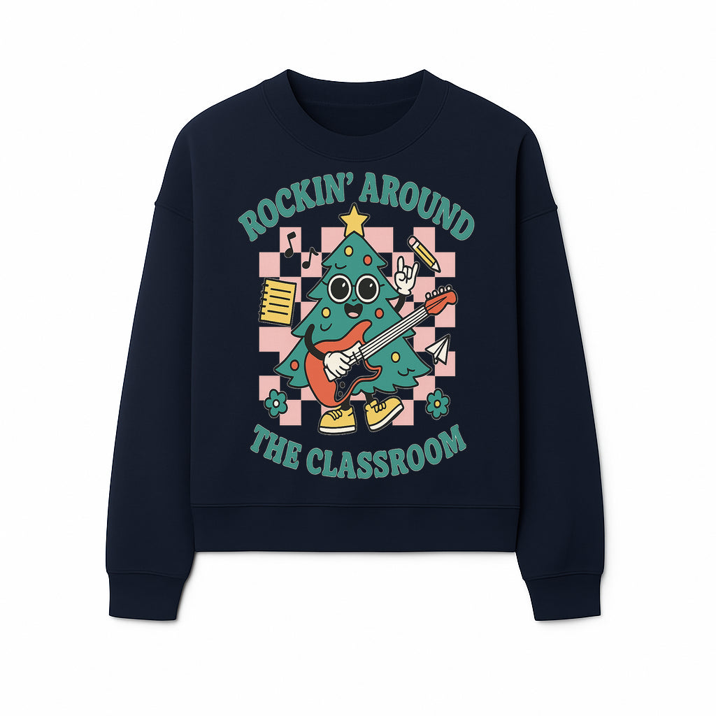 Rockin' Around the Classroom Christmas Tree Shirt | Fun Holiday T-Shirt for Teachers & Students | Music Theme Design - Sweatshirt 1758093365320.jpg