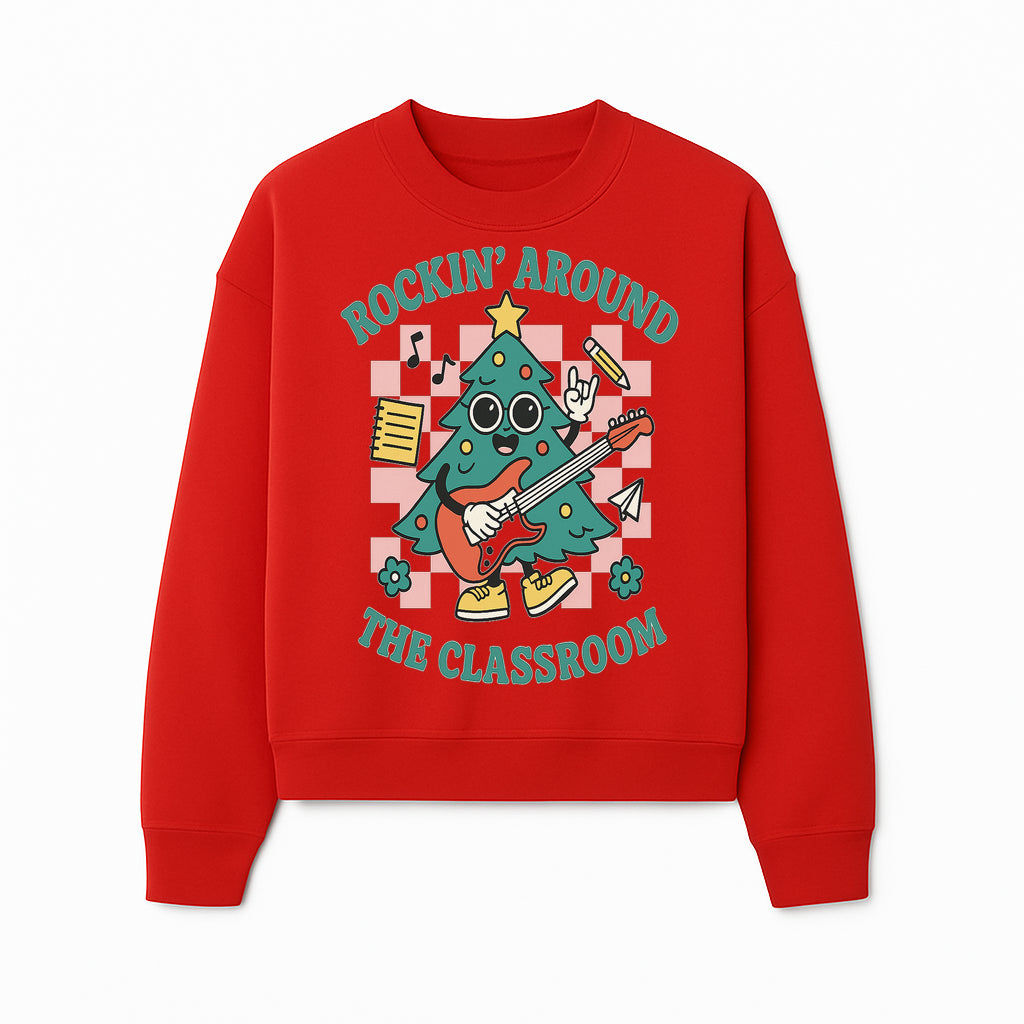 Rockin' Around the Classroom Christmas Tree Shirt | Fun Holiday T-Shirt for Teachers & Students | Music Theme Design - Sweatshirt 1758093365490.jpg