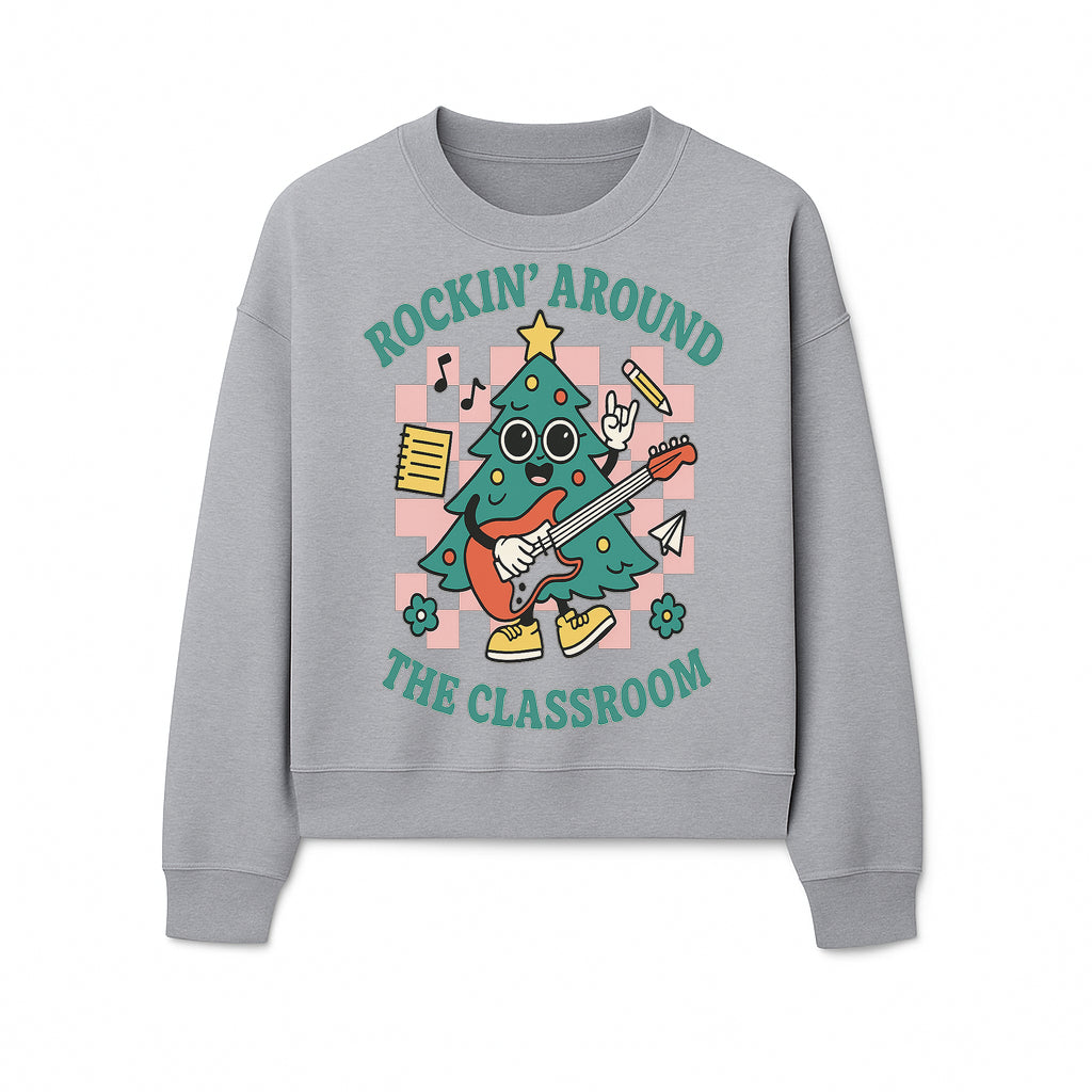 Rockin' Around the Classroom Christmas Tree Shirt | Fun Holiday T-Shirt for Teachers & Students | Music Theme Design - Sweatshirt 1758093365661.jpg