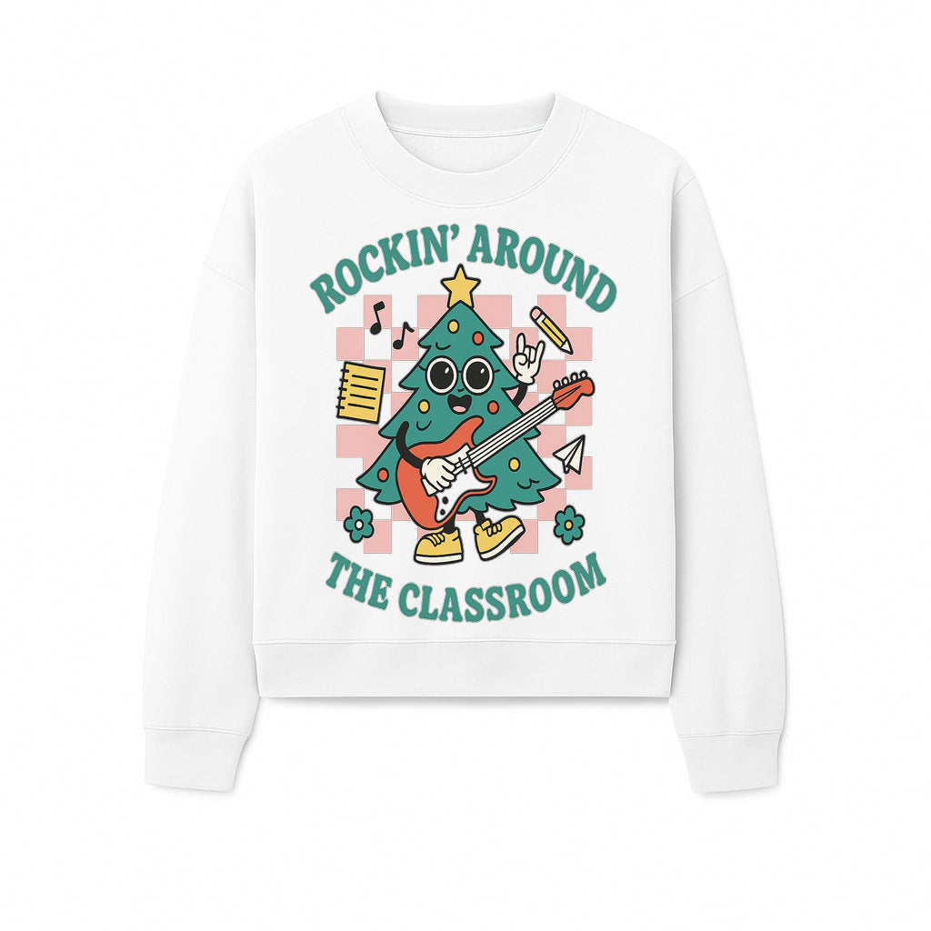 Rockin' Around the Classroom Christmas Tree Shirt | Fun Holiday T-Shirt for Teachers & Students | Music Theme Design - Sweatshirt 1758093365850.jpg