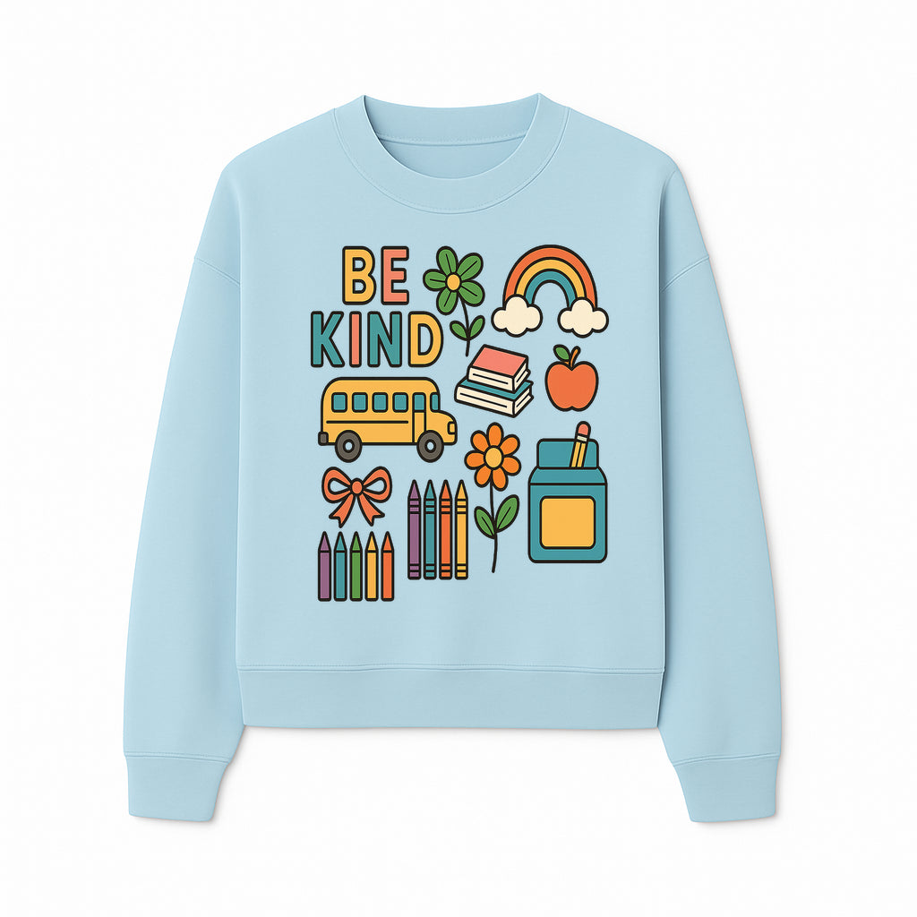 Be Kind Back to School Art Print with Rainbow, Flower, Bus, Crayons, Books, Apple - Classroom Decor for Kids - Sweatshirt 1758093371123.jpg