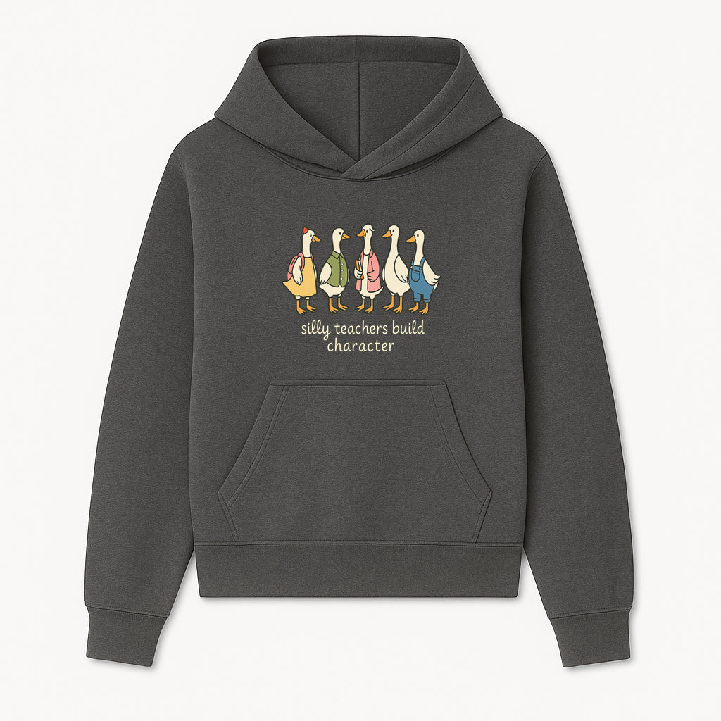 Silly Teachers Build Character - Cute Duck Illustration for Classroom Decor, Teacher Gifts, Educational Art Print - Hoodie 1758093377731.jpg