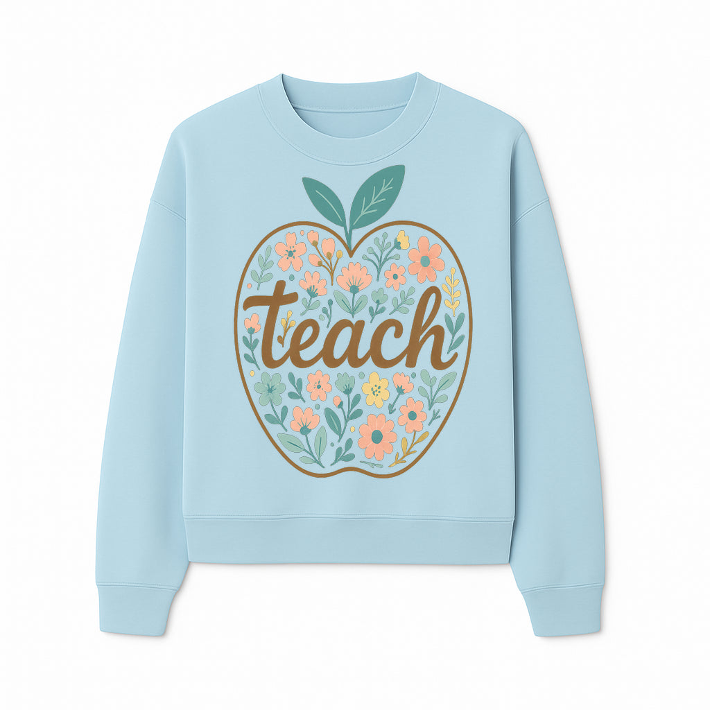 Floral Apple Teach Wall Art Decor - Teacher Gift, Classroom Decor, Inspirational Quote, Colorful Art Print - Sweatshirt 1758093377900.jpg