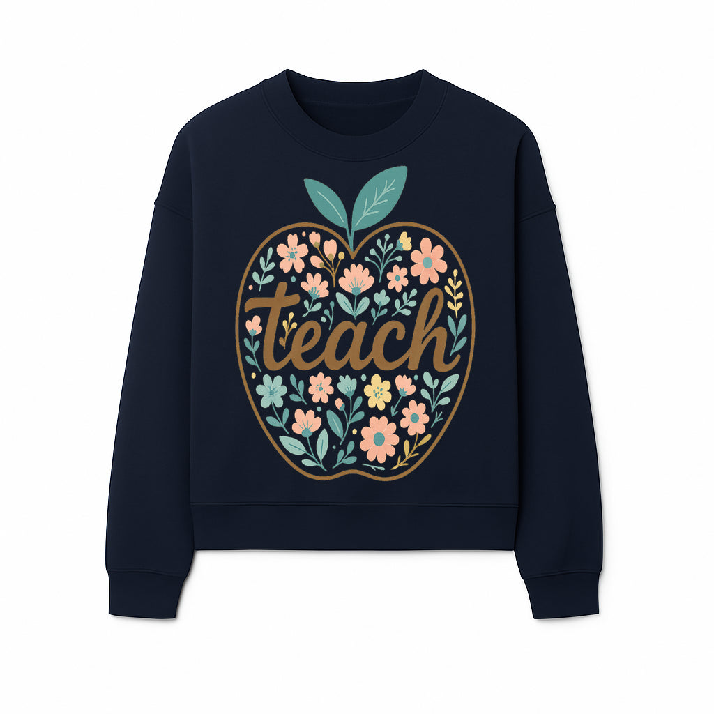 Floral Apple Teach Wall Art Decor - Teacher Gift, Classroom Decor, Inspirational Quote, Colorful Art Print - Sweatshirt 1758093378383.jpg