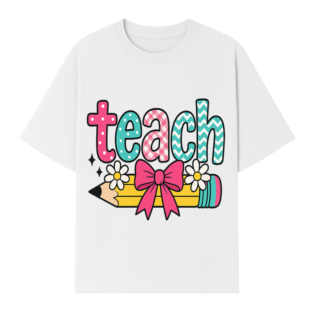 Colorful Teach Design with Pencil, Flowers, and Bow - Perfect for Teacher's Gifts, Classroom Decor, or Back-to-School Apparel - T-shirt 1758093378786.jpg