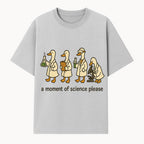 Funny Science Ducks Print - A Moment of Science Please - Cute Lab Ducks Illustration for Kids, Science Lovers, Home Decor - T-shirt 1758093379834.jpg