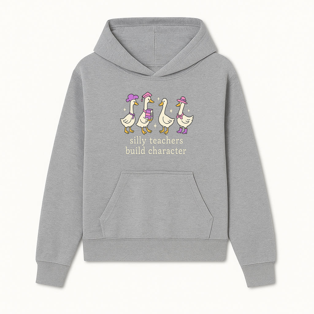 Silly Teachers Build Character - Cute Duck Illustration, Educational Gift, Fun Classroom Decor, Teacher Appreciation, Kids Learning - Hoodie 1758093381105.jpg