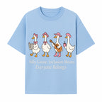 Silly Goose Inclusion Art Print - Everyone Belongs Theme, Cute Ducks with Accessories, Positive Vibes Wall Decor for Home or Kids' Room - T-shirt 1758093381336.jpg