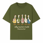 Silly Teachers Build Character - Cute Duck Illustration for Classroom Decor, Teacher Gifts, Educational Art Print - T-shirt 1758093381625.jpg
