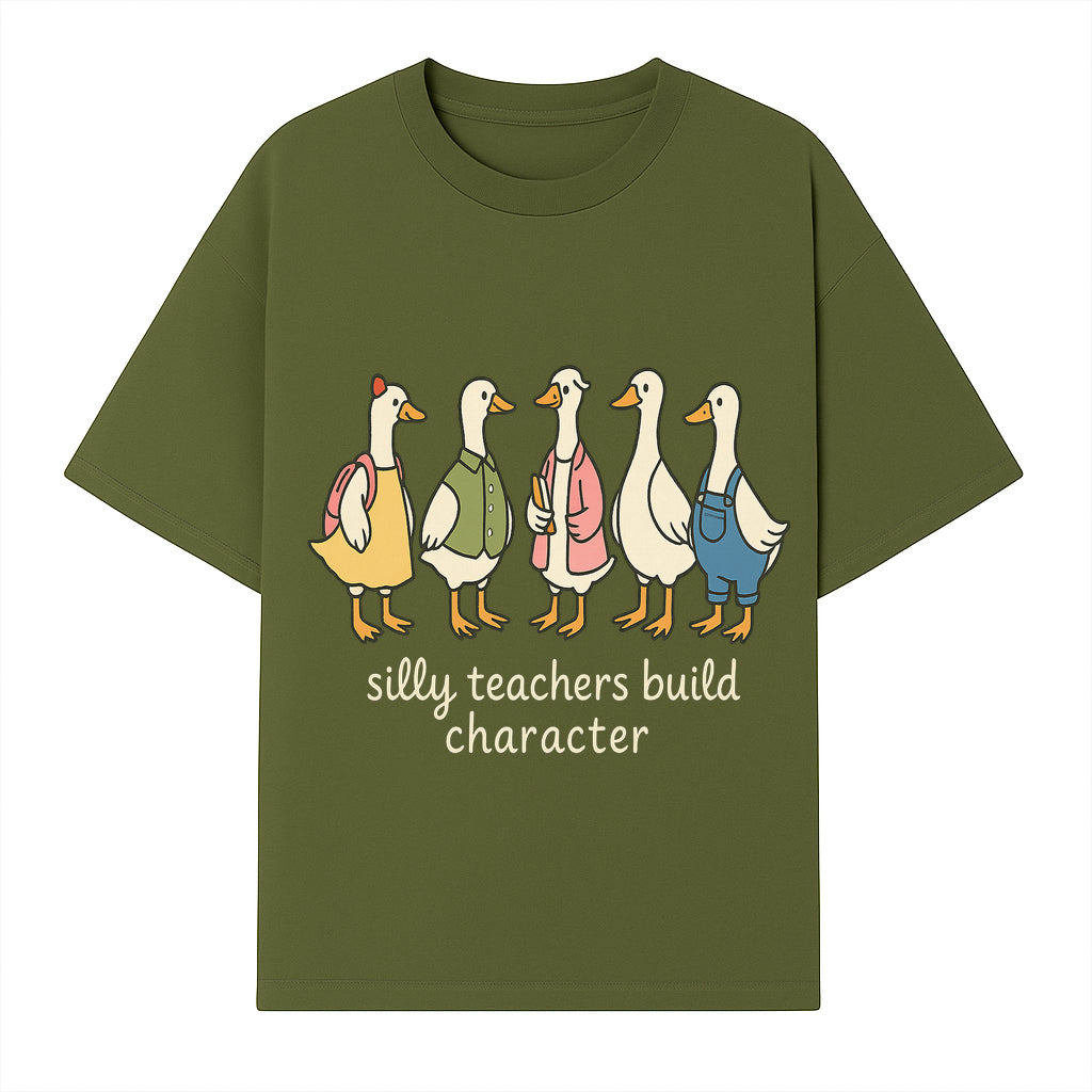 Silly Teachers Build Character - Cute Duck Illustration for Classroom Decor, Teacher Gifts, Educational Art Print - T-shirt 1758093381625.jpg
