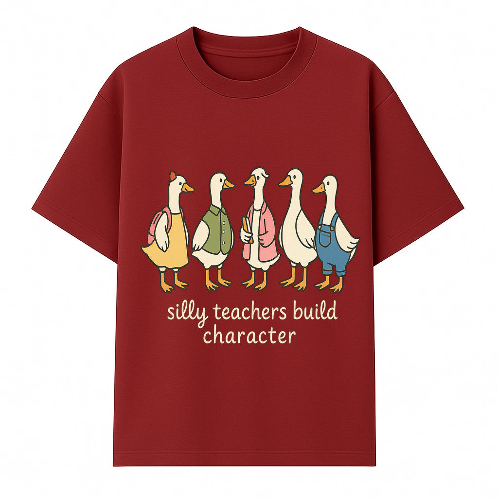 Silly Teachers Build Character - Cute Duck Illustration for Classroom Decor, Teacher Gifts, Educational Art Print - T-shirt 1758093382255.jpg