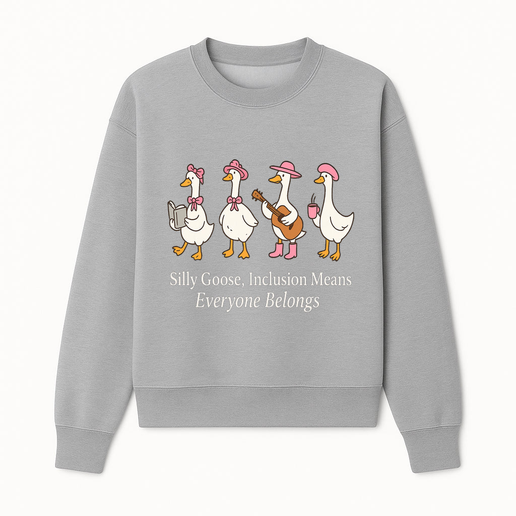 Silly Goose Inclusion Art Print - Everyone Belongs Theme, Cute Ducks with Accessories, Positive Vibes Wall Decor for Home or Kids' Room - Sweatshirt 1758093383798.jpg