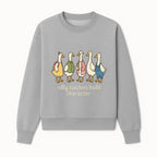 Silly Teachers Build Character - Cute Duck Illustration for Classroom Decor, Teacher Gifts, Educational Art Print - Sweatshirt 1758093384522.jpg