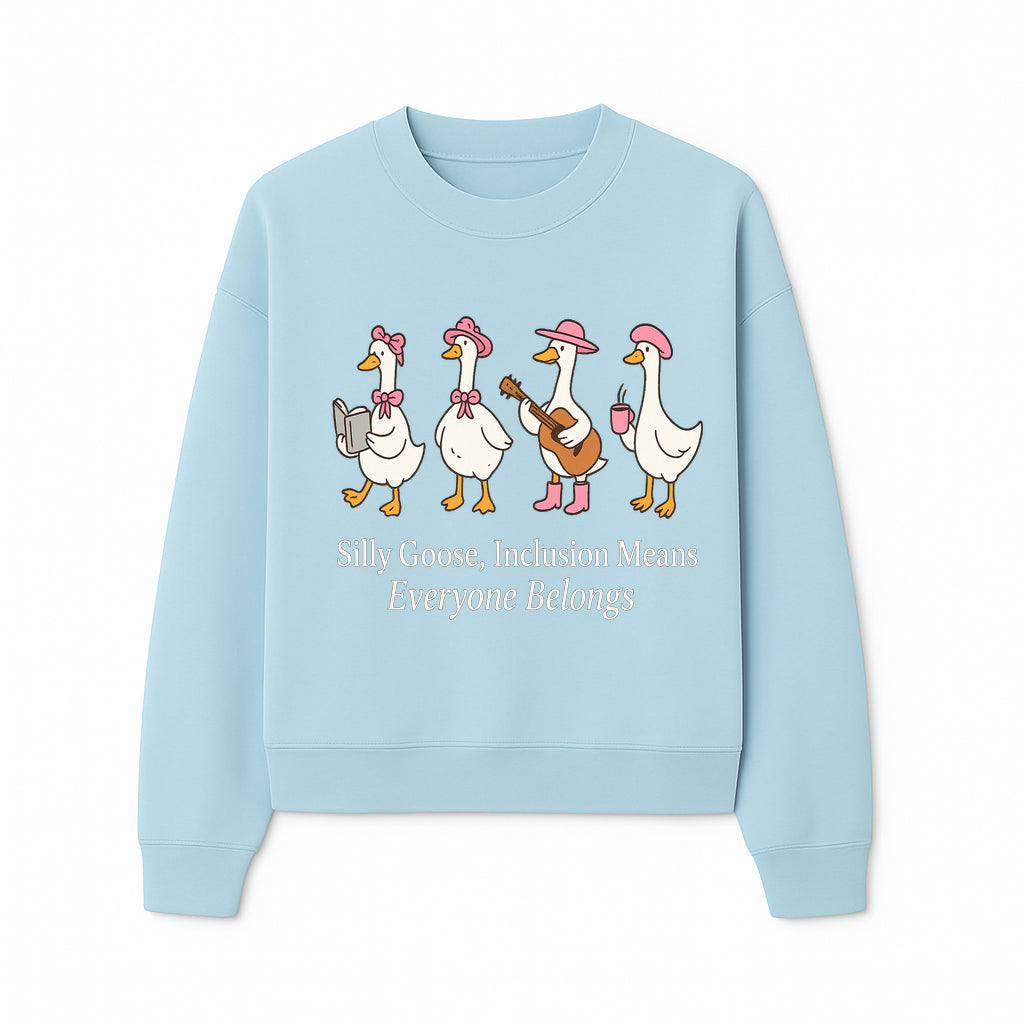 Silly Goose Inclusion Art Print - Everyone Belongs Theme, Cute Ducks with Accessories, Positive Vibes Wall Decor for Home or Kids' Room - Sweatshirt 1758093384640.jpg