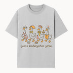 Just a Kindergarten Goose Funny Duck Design for Kids' Apparel and Accessories - T-shirt 1758093384685.jpg