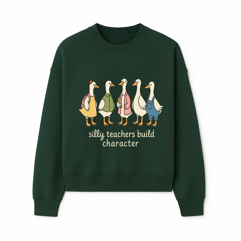 Silly Teachers Build Character - Cute Duck Illustration for Classroom Decor, Teacher Gifts, Educational Art Print - Sweatshirt 1758093385029.jpg
