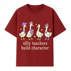 Silly Teachers Build Character - Cute Duck Illustration, Educational Gift, Fun Classroom Decor, Teacher Appreciation, Kids Learning - T-shirt 1758093385061.jpg
