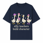 Silly Teachers Build Character - Cute Duck Illustration, Educational Gift, Fun Classroom Decor, Teacher Appreciation, Kids Learning - T-shirt 1758093385218.jpg