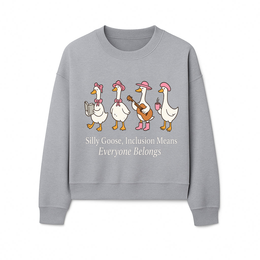 Silly Goose Inclusion Art Print - Everyone Belongs Theme, Cute Ducks with Accessories, Positive Vibes Wall Decor for Home or Kids' Room - Sweatshirt 1758093385442.jpg