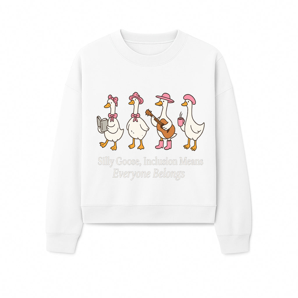 Silly Goose Inclusion Art Print - Everyone Belongs Theme, Cute Ducks with Accessories, Positive Vibes Wall Decor for Home or Kids' Room - Sweatshirt 1758093385621.jpg