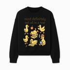 Funny Duck Art Print - 'Most Definitely Not All in a Row' - Quirky Home Decor, Cute Animal Illustration, Whimsical Gift - Sweatshirt 1758093385715.jpg