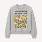 Funny Duck Art Print - 'Most Definitely Not All in a Row' - Quirky Home Decor, Cute Animal Illustration, Whimsical Gift - Sweatshirt 1758093386237.jpg