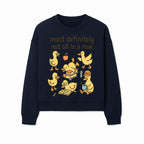 Funny Duck Art Print - 'Most Definitely Not All in a Row' - Quirky Home Decor, Cute Animal Illustration, Whimsical Gift - Sweatshirt 1758093386884.jpg