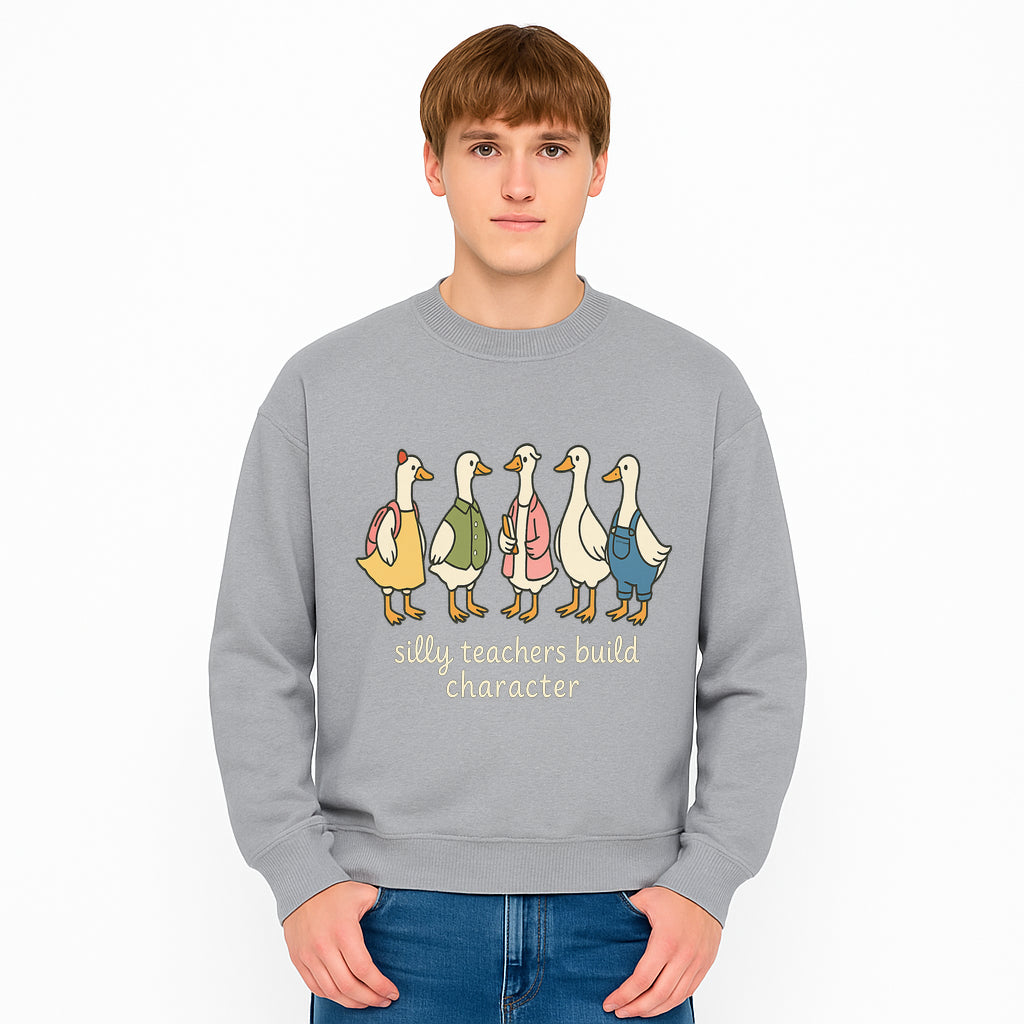 Silly Teachers Build Character - Cute Duck Illustration for Classroom Decor, Teacher Gifts, Educational Art Print - Sweatshirt 1758093387592.jpg
