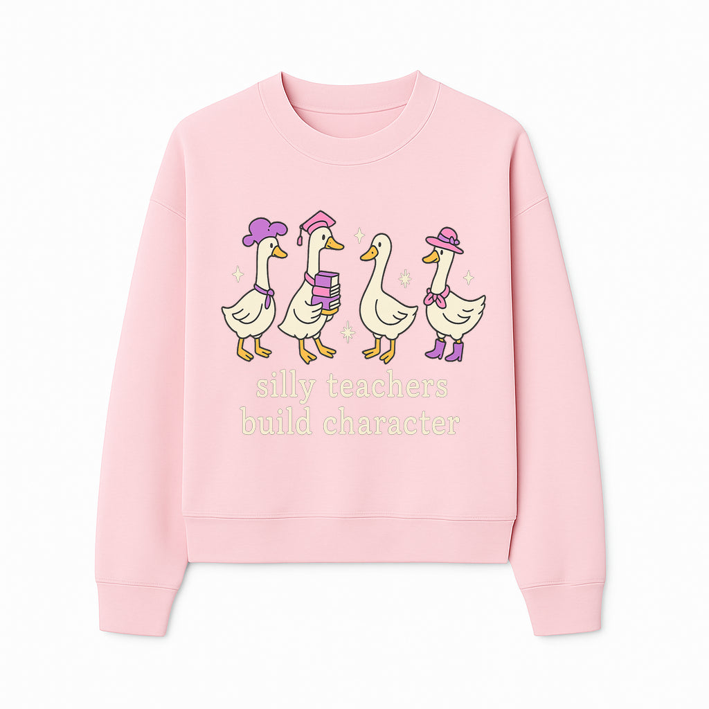 Silly Teachers Build Character - Cute Duck Illustration, Educational Gift, Fun Classroom Decor, Teacher Appreciation, Kids Learning - Sweatshirt 1758093388270.jpg