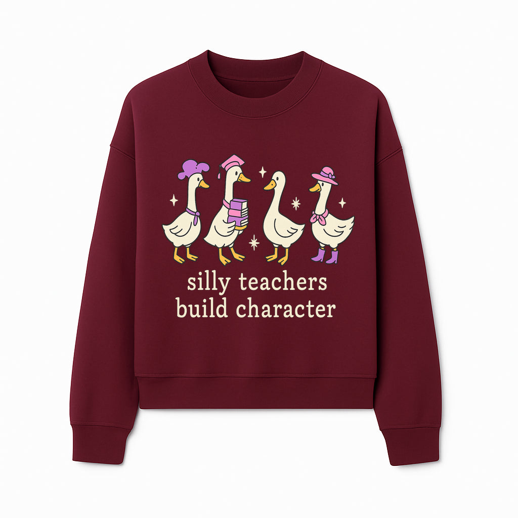 Silly Teachers Build Character - Cute Duck Illustration, Educational Gift, Fun Classroom Decor, Teacher Appreciation, Kids Learning - Sweatshirt 1758093388453.jpg