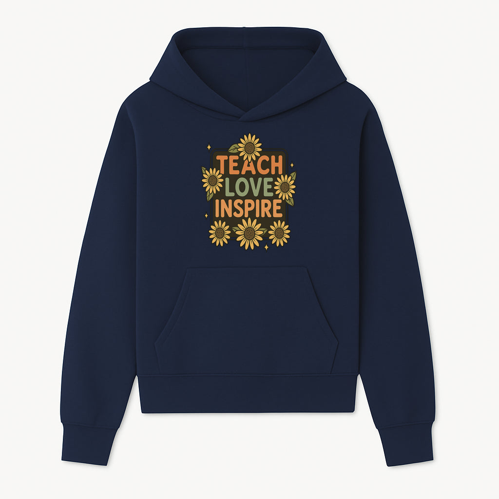 Teach Love Inspire Wall Art with Sunflowers - Motivational Home Decor for Teachers and Educators, Positive Vibes Decor - Hoodie 1758093388818.jpg