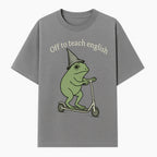Funny Frog Scooting Off to Teach English T-Shirt, Cute Teacher Gift, Humorous Classroom Apparel, Whimsical Design for ESL Educators - T-shirt 1758093390223.jpg