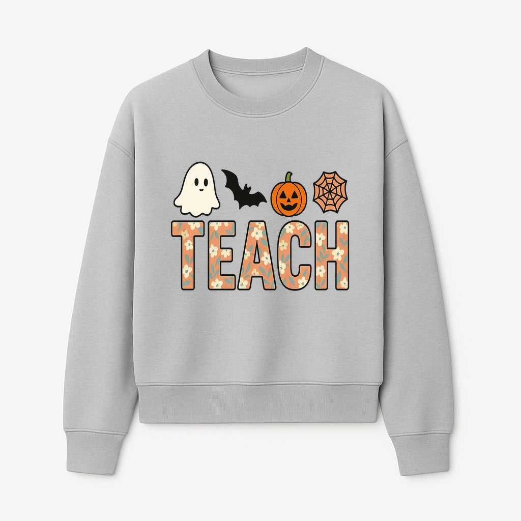 Halloween Teacher Decor | Cute Ghost, Bat, Pumpkin, Spiderweb | Floral 'Teach' Sign | Classroom Wall Art | Fall Aesthetic - Sweatshirt 1758093390492.jpg