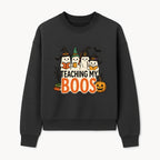 Teaching My Boos Halloween Ghosts Graphic Tee, Cute Witch Ghosts, Spooky Fun, Fall Apparel for Kids and Adults - Sweatshirt 1758093391108.jpg