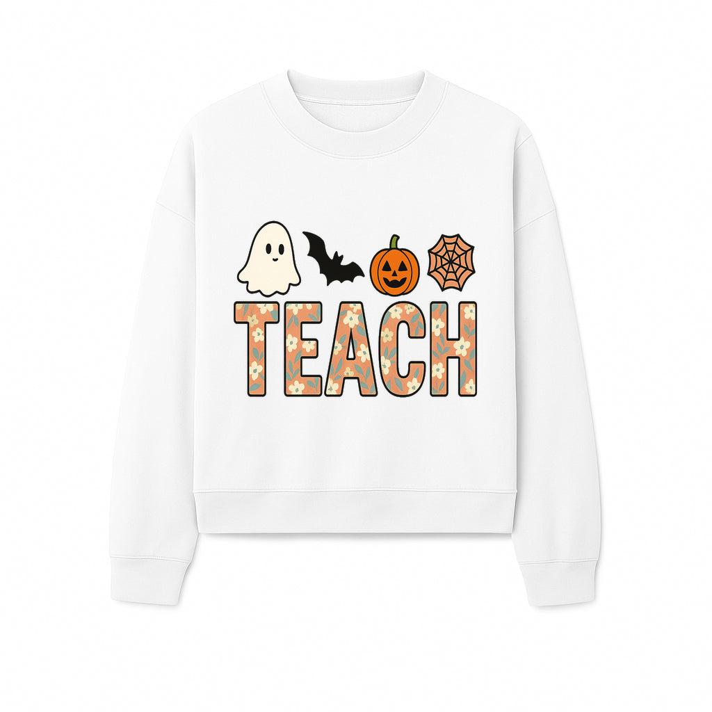 Halloween Teacher Decor | Cute Ghost, Bat, Pumpkin, Spiderweb | Floral 'Teach' Sign | Classroom Wall Art | Fall Aesthetic - Sweatshirt 1758093391756.jpg