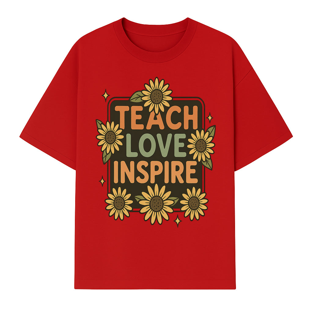 Teach Love Inspire Wall Art with Sunflowers - Motivational Home Decor for Teachers and Educators, Positive Vibes Decor - T-shirt 1758093392566.jpg