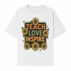 Teach Love Inspire Wall Art with Sunflowers - Motivational Home Decor for Teachers and Educators, Positive Vibes Decor - T-shirt 1758093392905.jpg