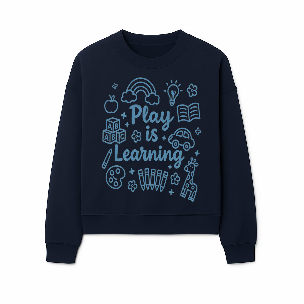Play is Learning Kids Wall Art - Educational Nursery Decor with Rainbow, Blocks, and Fun Illustrations for Children s Room - Sweatshirt 1758093394681.jpg